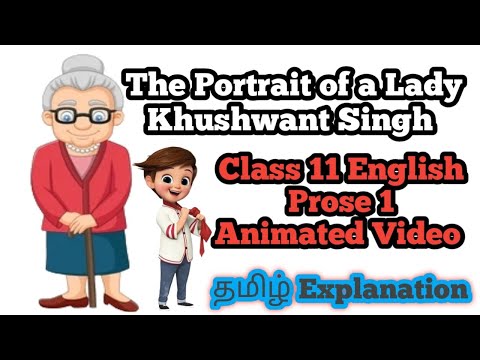 A Portrait Of A Lady (Tamil Animated Video) - Khushwant Singh Class 11 CBSE