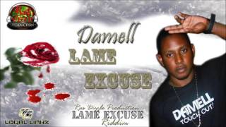 Damell - Lame Excuse (Lame Excuse Riddim) Dec 2015
