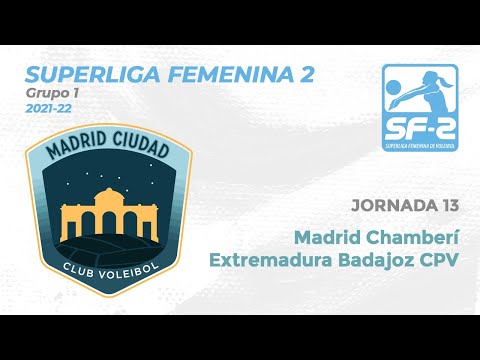 Superliga Femenina 2 21/22 | Madrid Chamberí vs Extremadura Badajoz CPV | Jornada 13