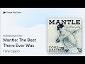 Mantle: The Best There Ever Was by Tony Castro · Audiobook preview