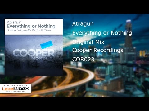 Atragun - Everything or Nothing (Original Mix)