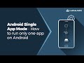 Android Single App Kiosk Mode How To Run Only One App On Android Android Kiosk Mode