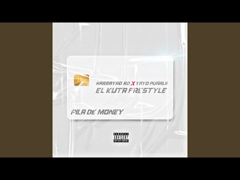 Pila de Money (feat. Yayo Puñala, El Kuta Freestyle)