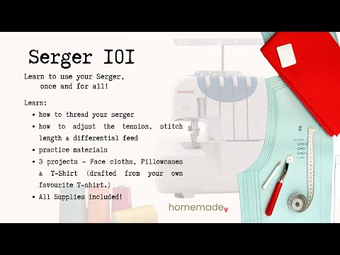 Serger 101 - Beginner Serger Course