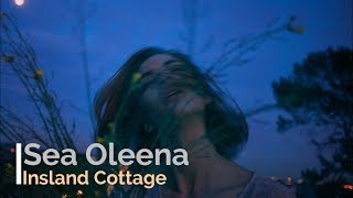 Sea Oleena - Island Cottage [Lyrics]