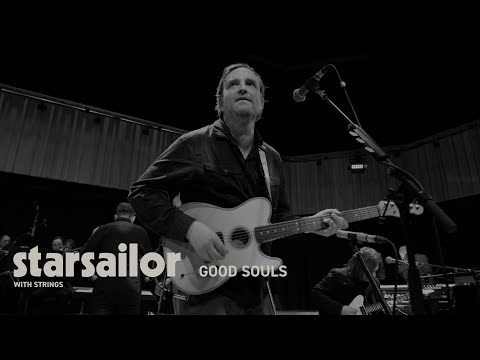 Starsailor - Good Souls (Live with Strings)