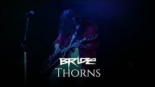 Bride | Thorns (Live 1994)