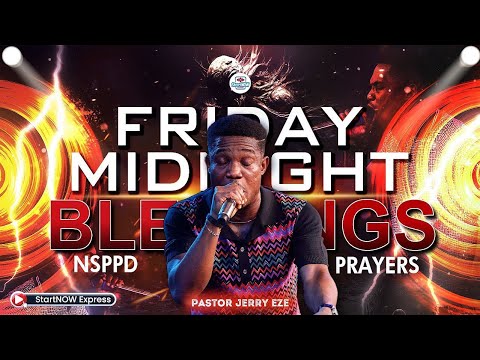 FRIDAY MIDNIGHT BLESSINGS 14th MARCH, 2025 | PASTOR JERRY EZE | NSPPD PRAYERS AND DECLARATIONS