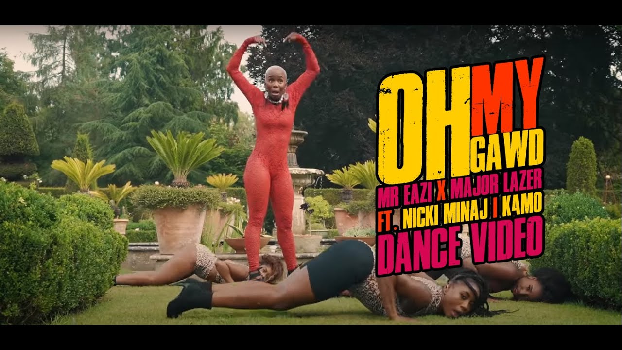 Mr Eazi & Major Lazer ft. Nicki Minaj & K4mo — Oh My Gawd (Dance Video)