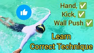How To Swim With Correct Technique - Hand, Leg, Wall Push Coordination - Swimming Tips For Beginners
