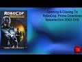 Opening Closing To RoboCop Prime Directives Resurrection 2003 DVD