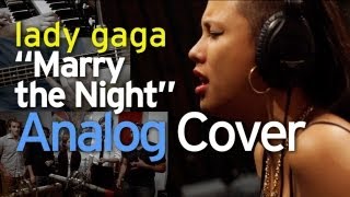 Lady Gaga - Marry the Night (Analog Cover/Remix) ft. Camile Velasco