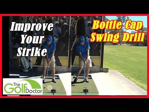 The Bottle Cap Swing Drill Will Improve The Quality Of Your Golf Strike