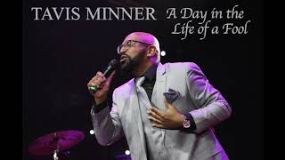 Tavis Minner - A Day in the Life of a Fool (COVER)