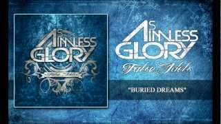 As Aimless Glory - Buried Dreams