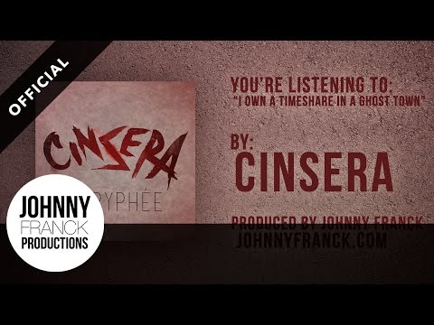 Cinsera - I Own A Timeshare In A Ghost Town
