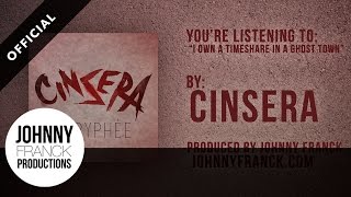 Cinsera - I Own A Timeshare In A Ghost Town