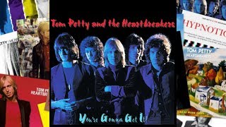 Tom Petty &amp; the Heartbreakers Discography Run • You&#39;re Gonna Get It! (1978)