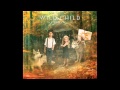 Wild Child - Crazy Bird (Official Album Track) 