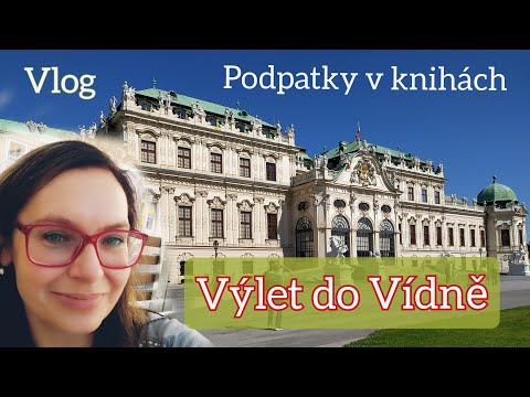 Výlet do Vídně - vlog