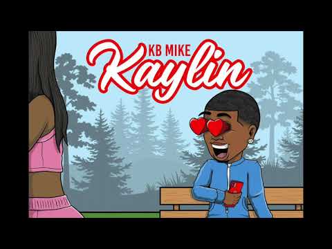 KB Mike - Kaylin (Official Audio)