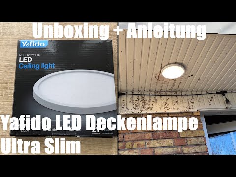 Yafido LED Deckenlampe Ultra Slim 18W 1620Lm UFO LED Panel 3000K Unboxing und Montage Anleitung