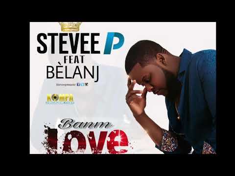 STEVEE P. feat. BELANJ - Banm Love!