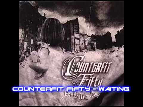 Counterfit Fifty - Waiting
