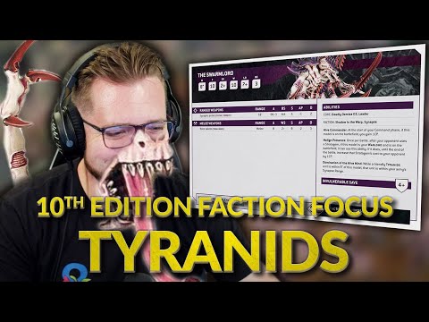 TYRANIDS - 10th Edition Faction Focus Breakdown with Bricky