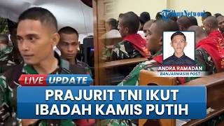 Puluhan Prajurit Yonif 734/SNS Ikuti Ibadah Kamis Putih di Banjarmasin saat Singgah di Kalsel