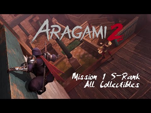 Aragami 2 | Mission 1 - All Collectibles, S Rank
