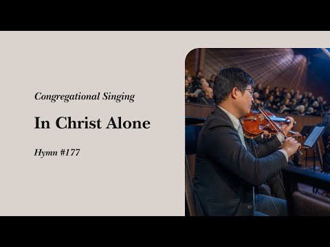 In Christ Alone (Hymn 177) | Grace Community Church Congregation & Orchestra