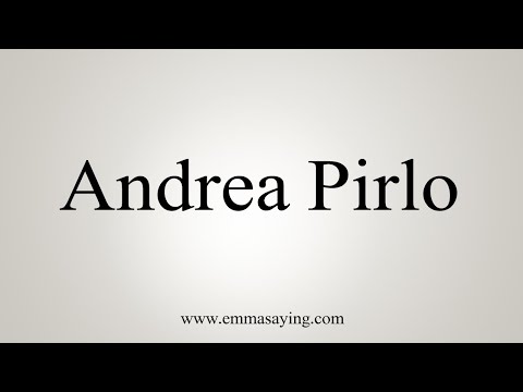 How To Say Andrea Pirlo