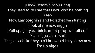 50 Cent feat Jeremih - Still Think Im Nothing ( Lyrics )