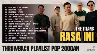 Download lagu Throwback Playlist Pop 2000an | Rasa Ini – The Titans | Rama , Dygta , NineBall mp3 Download lagu Throwback Playlist Pop 2000an | Rasa Ini – The Titans | Rama , Dygta , NineBall mp3