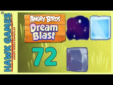 Angry Birds Dream Blast Level 72 - Walkthrough, No Boosters