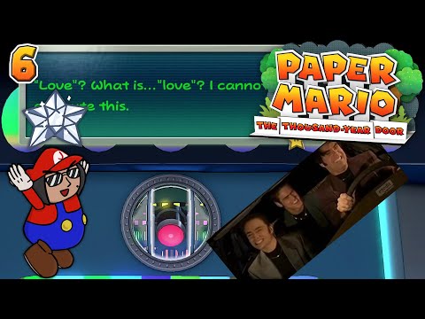 Teaching a Computer How to Love - Paper Mario: The Thousand-Year Door - #6