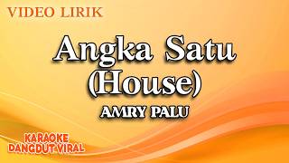 Download lagu Amry Palu - Angka Satu House ( Karaoke Video) | No Vocal mp3