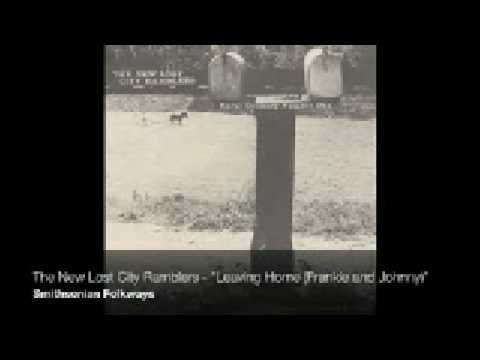 The New Lost City Ramblers - "Leaving Home (Frankie and Johnny)" [Official Audio]