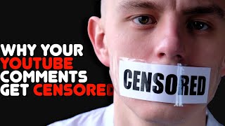 Why Youtube Deletes Comments & Why Youtube Creators Remove & Censor Comments Or Shadow Ban You
