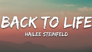 Hailee Steinfeld - Back to Life (Lyrics)