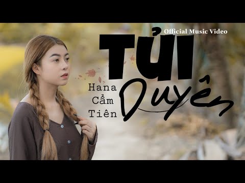 TỦI DUYÊN - HANA CẨM TIÊN x STAR ONLINE | OFFICIAL MUSIC VIDEO
