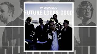 Future Looks Good (Best Clean Edit) - OneRepublic