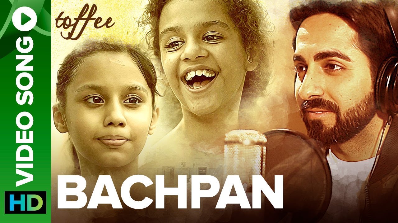 Bachpan Lyrics  | Toffee | Ritu, Syna Anand | Ayushmann Khurrana | Abhinav Bansal