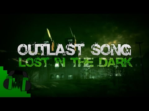OUTLAST SONG (Lost In The Dark) - DAGames