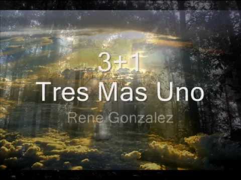 Rene Gonzalez - 3+1 Tres Mas Uno