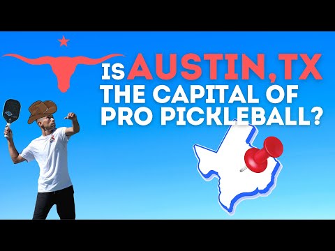 Is Austin, TX #1 for pickleball pros?