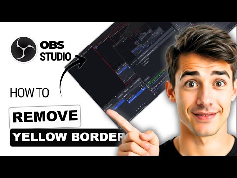 How To Remove Yellow Border In Obs Tutorial 2026