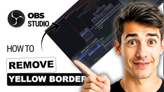 How to remove yellow border in OBS Studio (Fast Walkthrough)(New 2026 Way)