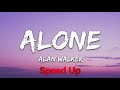 Alan Walker - Alone (Speed Up / Fast)